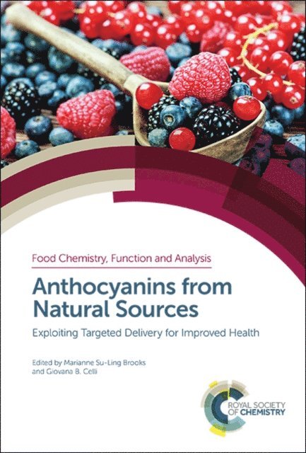 Giovana B Celli, Marianne Su-Ling Brooks - Anthocyanins from Natural Sources, E-bok