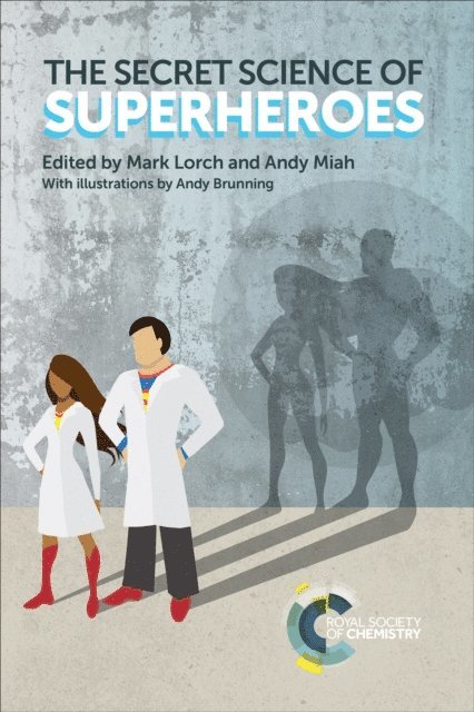Andy Miah, Mark Lorch - Secret Science of Superheroes, E-bok