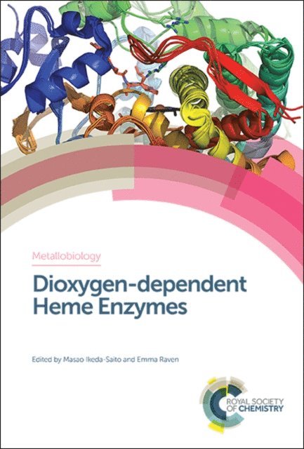 Emma Raven, Masao Ikeda-Saito - Dioxygen-dependent Heme Enzymes, E-bok