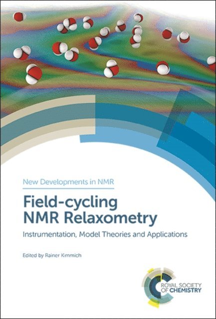 Rainer Kimmich - Field-cycling NMR Relaxometry, E-bok