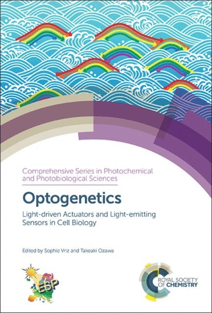Takeaki Ozawa, Sophie Vriz - Optogenetics, E-bok