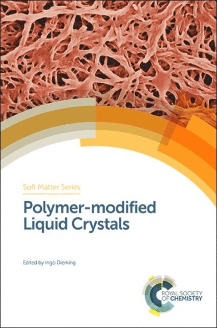 Ingo Dierking - Polymer-modified Liquid Crystals, E-bok