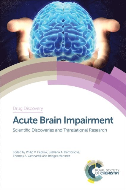Bridget Martinez, Thomas A Gennarelli, Svetlana A Dambinova, Philip V Peplow - Acute Brain Impairment, E-bok