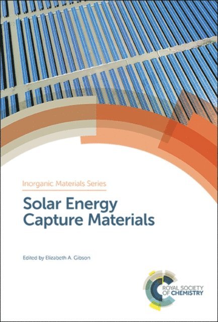 Elizabeth A Gibson - Solar Energy Capture Materials, E-bok