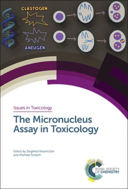 Michael Fenech, Siegfried Knasmueller - Micronucleus Assay in Toxicology, E-bok