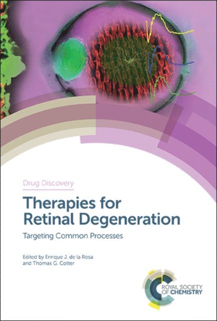 Thomas G Cotter, Enrique J de la Rosa - Therapies for Retinal Degeneration, E-bok