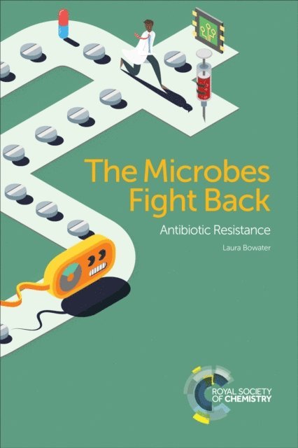 Laura Bowater - Microbes Fight Back, E-bok