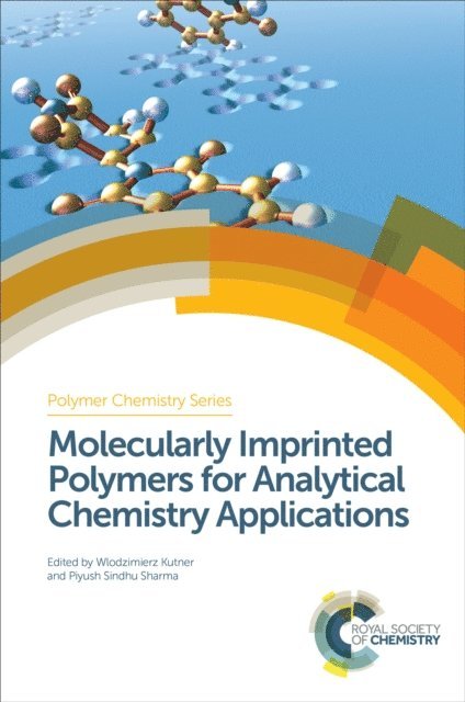 Piyush Sindhu Sharma, Wlodzimierz Kutner - Molecularly Imprinted Polymers for Analytical Chemistry Applications, E-bok