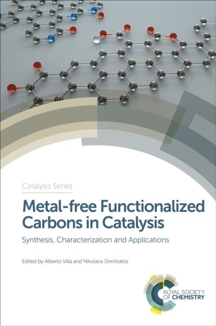 Nikolaos Dimitratos, Alberto Villa - Metal-free Functionalized Carbons in Catalysis, E-bok