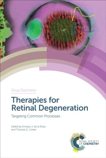 Thomas G Cotter, Enrique J de la Rosa - Therapies for Retinal Degeneration, E-bok