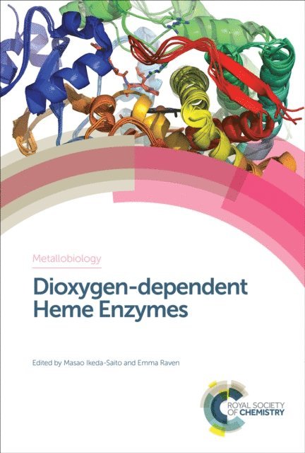 Emma Raven, Masao Ikeda-Saito - Dioxygen-dependent Heme Enzymes, E-bok