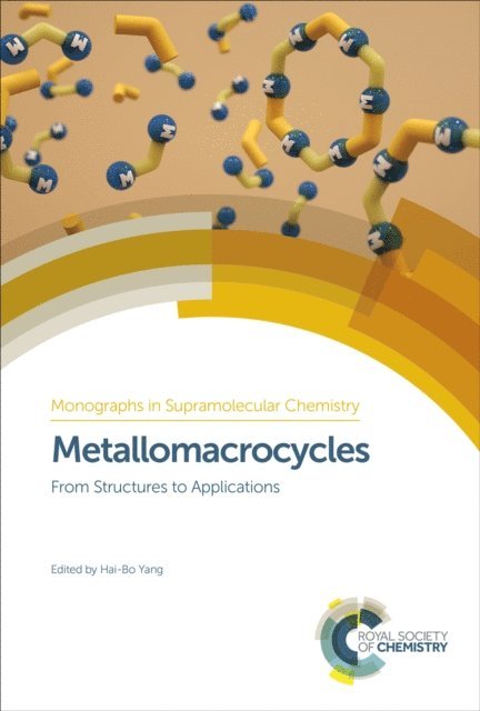 Hai-Bo Yang - Metallomacrocycles, E-bok