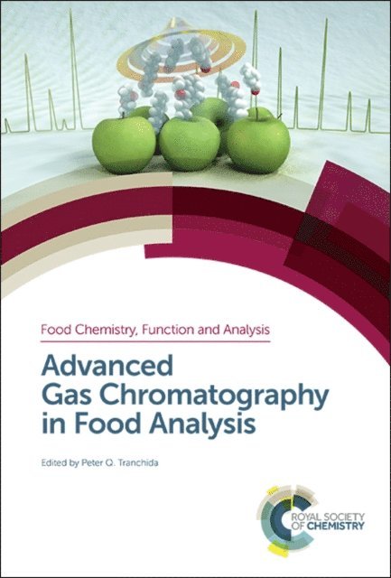 Peter Q Tranchida - Advanced Gas Chromatography in Food Analysis, E-bok