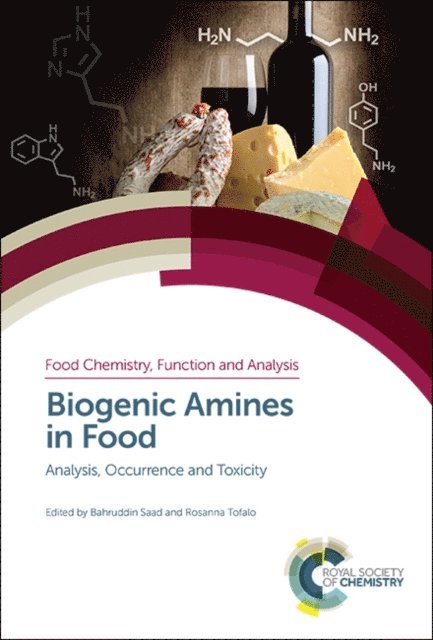 Rosanna Tofalo, Bahruddin Saad - Biogenic Amines in Food, E-bok
