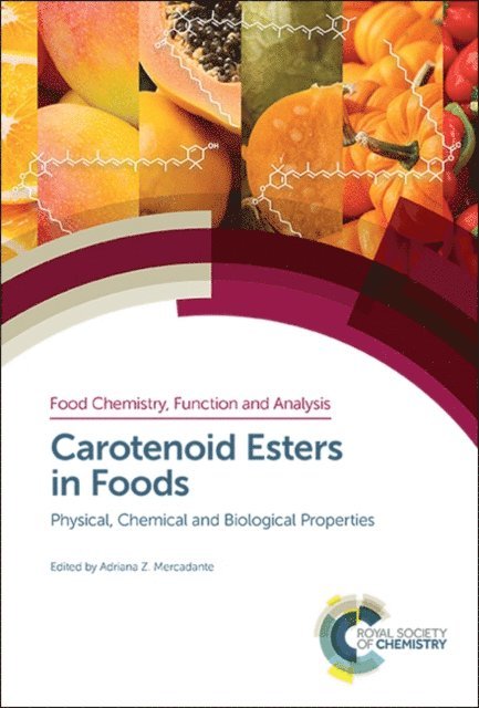 Adriana Z Mercadante - Carotenoid Esters in Foods, E-bok