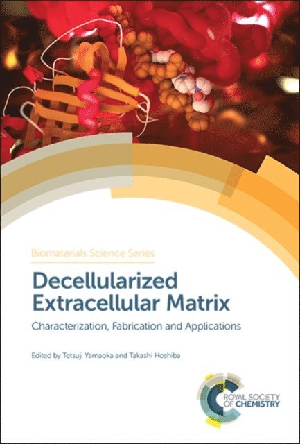 Takashi Hoshiba, Tetsuji Yamaoka - Decellularized Extracellular Matrix, E-bok