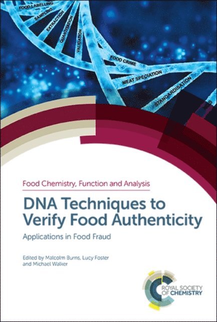 Michael Walker, Lucy Foster, Malcolm Burns - DNA Techniques to Verify Food Authenticity, E-bok