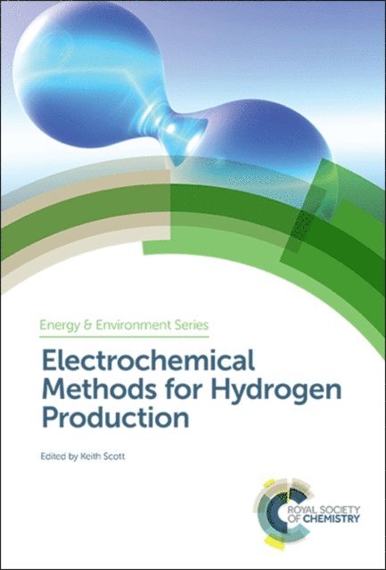 Keith Scott - Electrochemical Methods for Hydrogen Production, E-bok