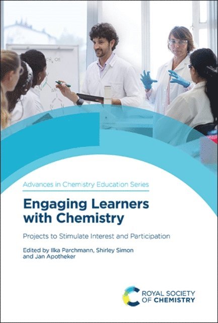 Jan Apotheker, Shirley Simon, Ilka Parchmann - Engaging Learners with Chemistry, E-bok