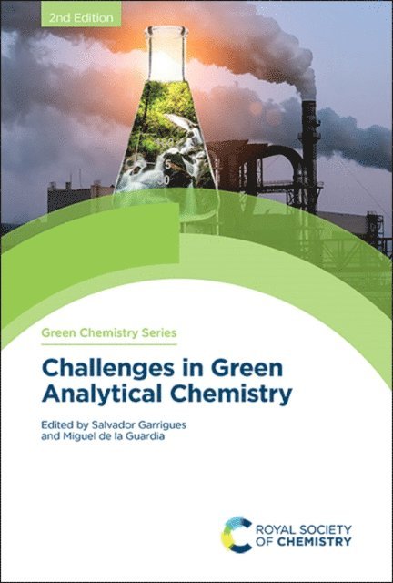 Miguel de la Guardia, Salvador Garrigues - Challenges in Green Analytical Chemistry, E-bok