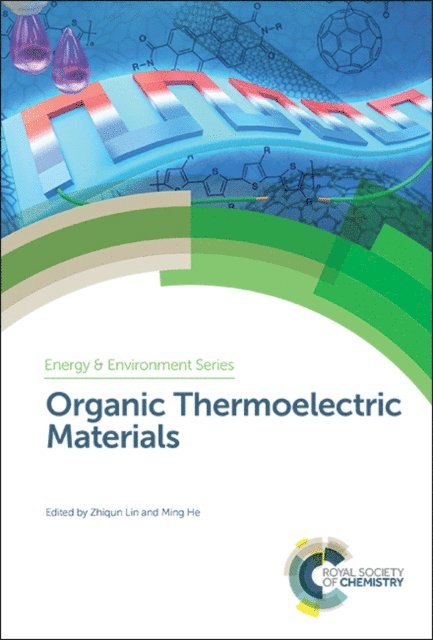 Ming He, Zhiqun Lin - Organic Thermoelectric Materials, E-bok