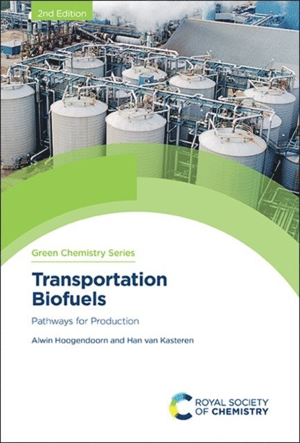 Han van Kasteren, Alwin Hoogendoorn - Transportation Biofuels, E-bok