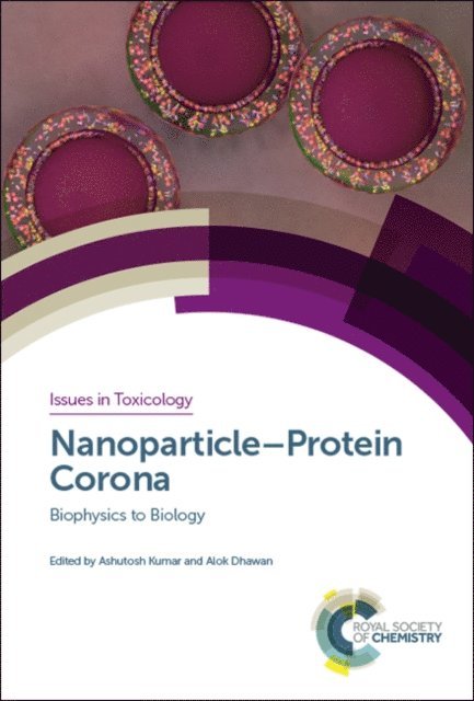 Alok Dhawan, Ashutosh Kumar - Nanoparticle-Protein Corona, E-bok