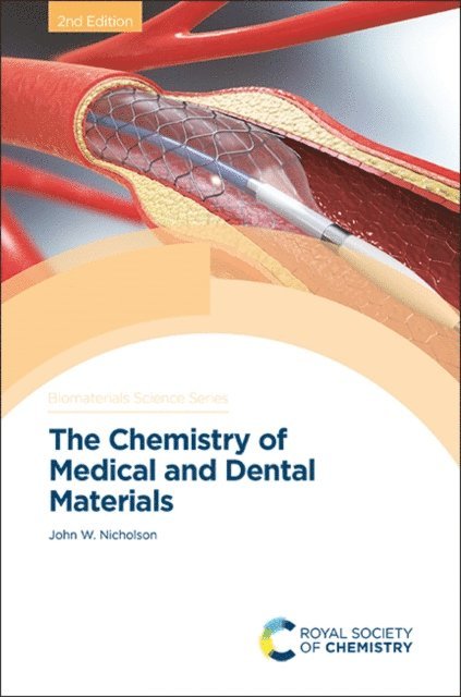 John W Nicholson - Chemistry of Medical and Dental Materials, E-bok