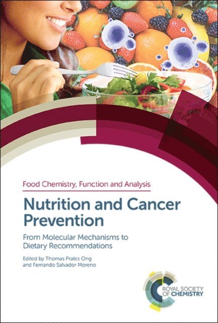 Fernando Salvador Moreno, Thomas Prates Ong - Nutrition and Cancer Prevention, E-bok