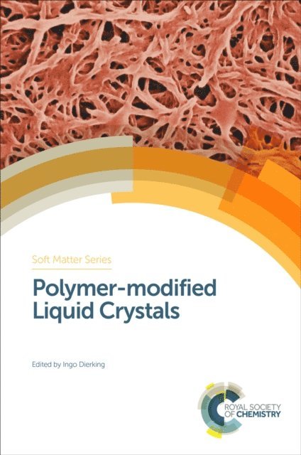 Ingo Dierking - Polymer-modified Liquid Crystals, E-bok