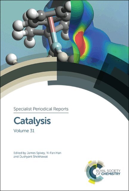 Dushyant Shekhawat, Yi-Fan Han, James J Spivey - Catalysis, E-bok