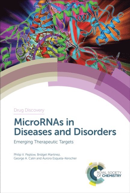 Aurora Esquela-Kerscher, George A Calin, Bridget Martinez, Philip V Peplow - MicroRNAs in Diseases and Disorders, E-bok