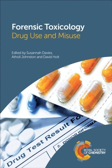 David Holt, Atholl Johnston, Susannah Davies - Forensic Toxicology, E-bok