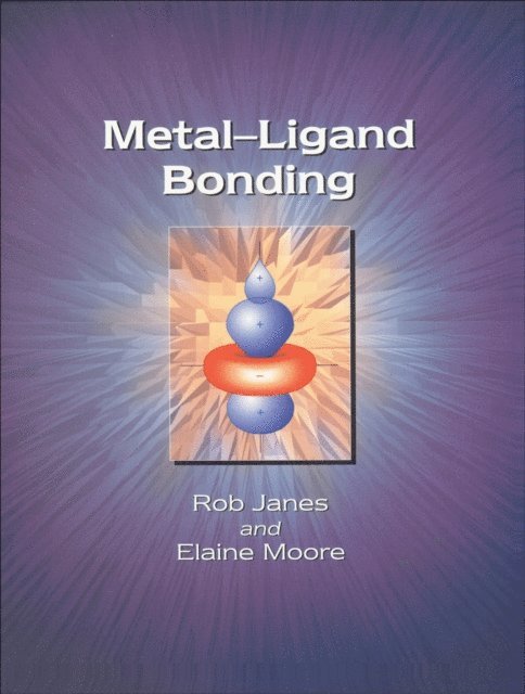 Rob Janes, E A Moore - Metal-Ligand Bonding, E-bok