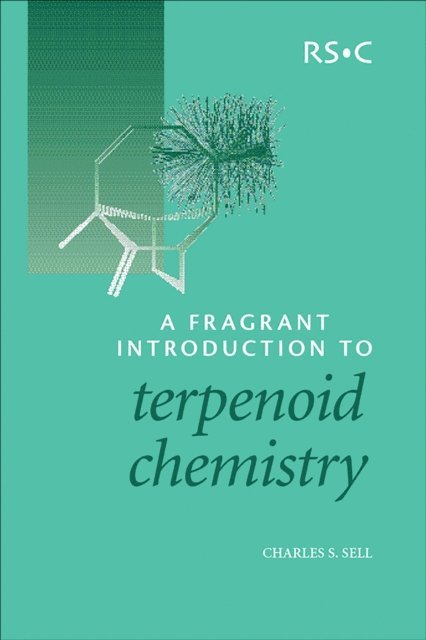Charles S Sell - Fragrant Introduction to Terpenoid Chemistry, E-bok