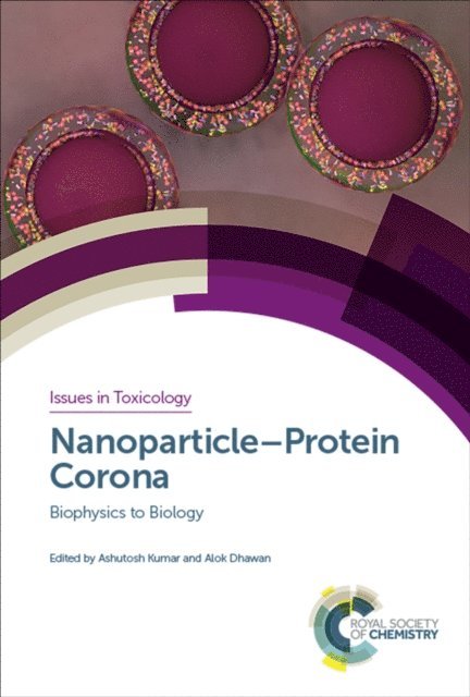 Alok Dhawan, Ashutosh Kumar - Nanoparticle-Protein Corona, E-bok