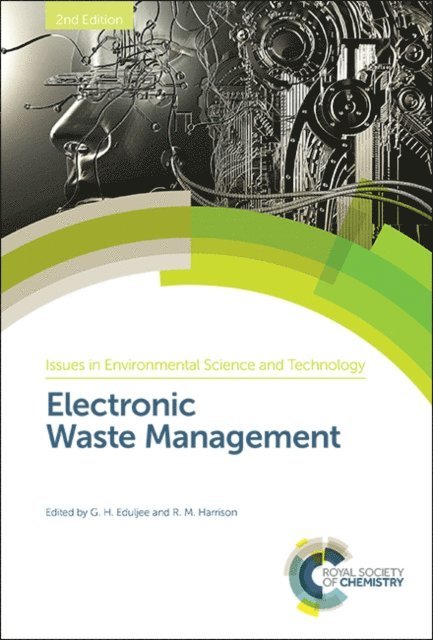 R M Harrison, Gev Eduljee - Electronic Waste Management, E-bok