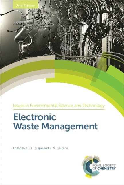 R M Harrison, Gev Eduljee - Electronic Waste Management, E-bok