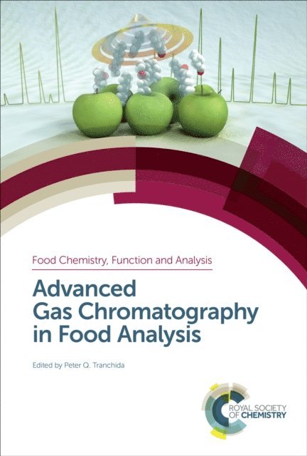 Peter Q Tranchida - Advanced Gas Chromatography in Food Analysis, E-bok