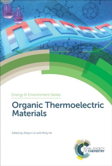 Ming He, Zhiqun Lin - Organic Thermoelectric Materials, E-bok