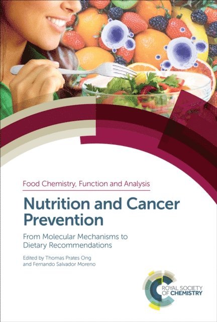 Fernando Salvador Moreno, Thomas Prates Ong - Nutrition and Cancer Prevention, E-bok