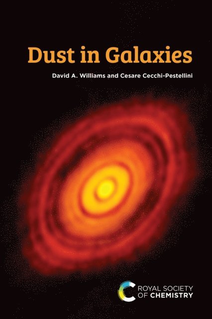 Cesare Cecchi-Pestellini, David A Williams - Dust in Galaxies, E-bok
