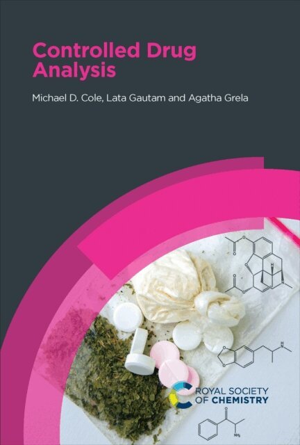 Agatha Grela, Lata Gautam, Michael D Cole - Controlled Drug Analysis, E-bok
