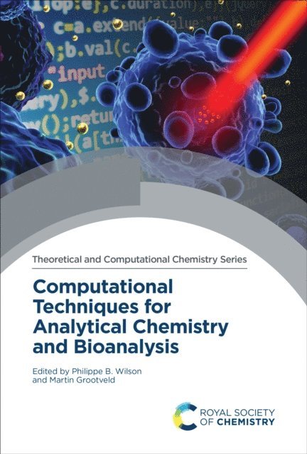 Martin Grootveld, Philippe B Wilson - Computational Techniques for Analytical Chemistry and Bioanalysis, E-bok