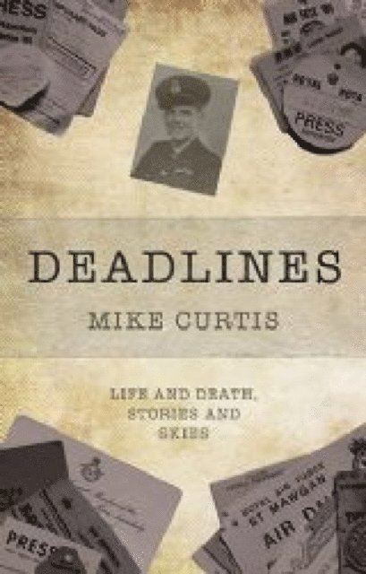 Mike Curtis - Deadlines, E-bok