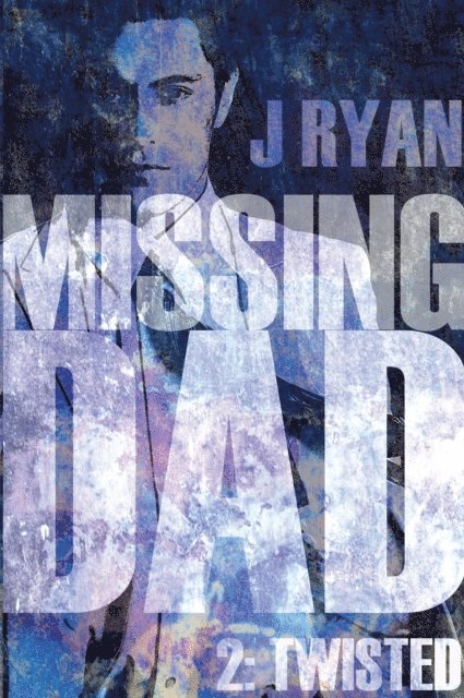 J Ryan - Missing Dad 2, E-bok