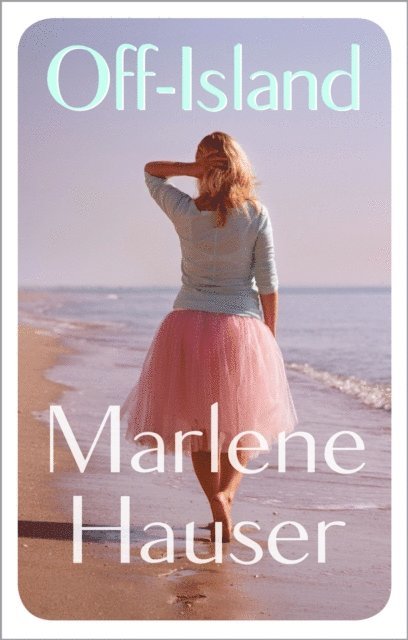 Marlene Hauser - Off-Island, E-bok