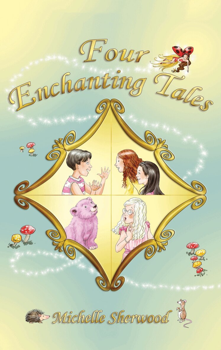 Michelle Sherwood - Four Enchanting Tales, Häftad. Tillgänglighet: Lägg i varukorg