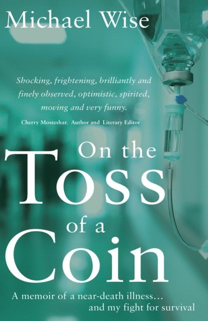 Michael Wise - On the Toss of a Coin, E-bok