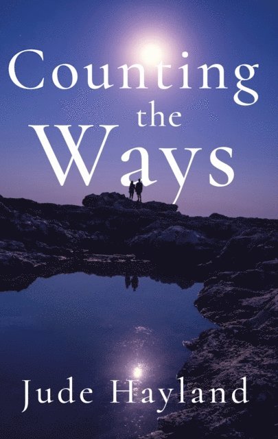 Jude Hayland - Counting the Ways, E-bok